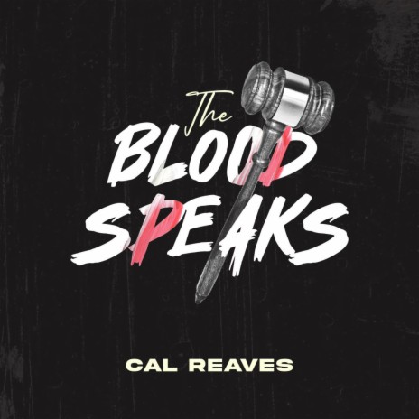 The Blood Speaks | Boomplay Music