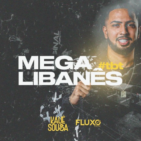 MEGA #tbt Libanês ft. Kauê Sousa | Boomplay Music
