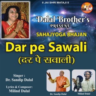 Dar Pe Sawali Sahajyoga Bhajan