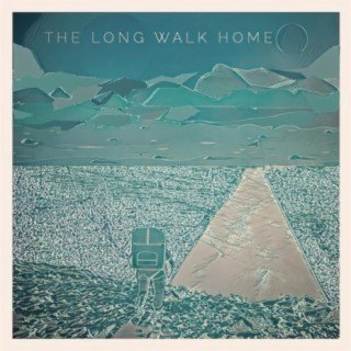 The Long Walk Home