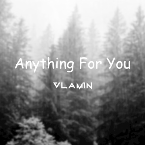 Anything for You | Boomplay Music