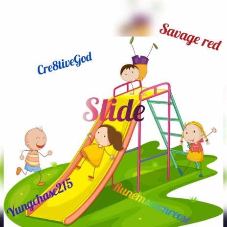 Slide ft. Cre8tivegod, Savage redd & Runemdownreese | Boomplay Music