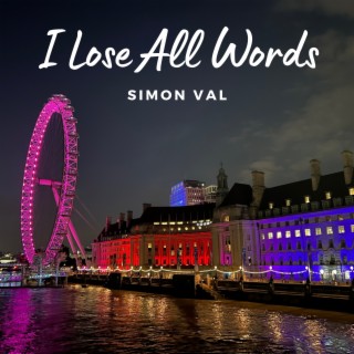 I Lose All Words lyrics | Boomplay Music