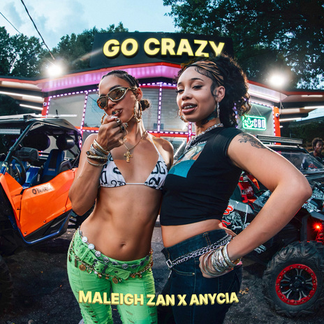 Go Crazy ft. Anycia