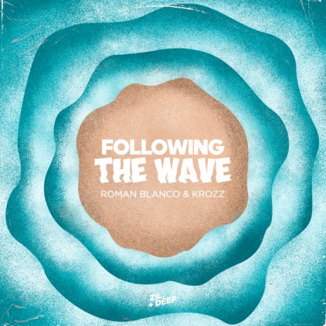 Following The Waves ft. Krozz | Boomplay Music