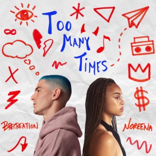 Too Many Times ft. Noreena lyrics | Boomplay Music
