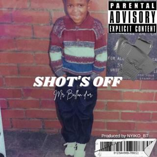 Shots off