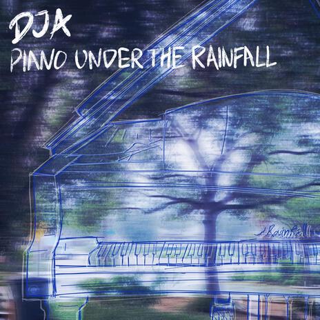 Piano Under The Rainfall | Boomplay Music