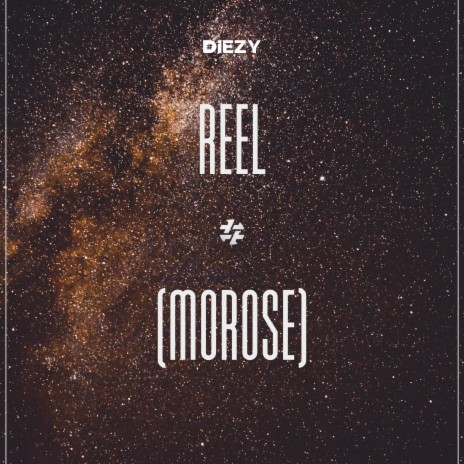 Reel (Morose) | Boomplay Music