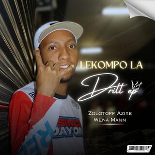 LEKOMPO LA DRILL Ep