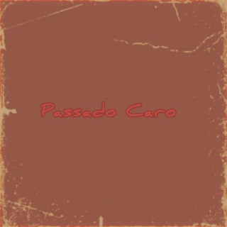 Passado Caro