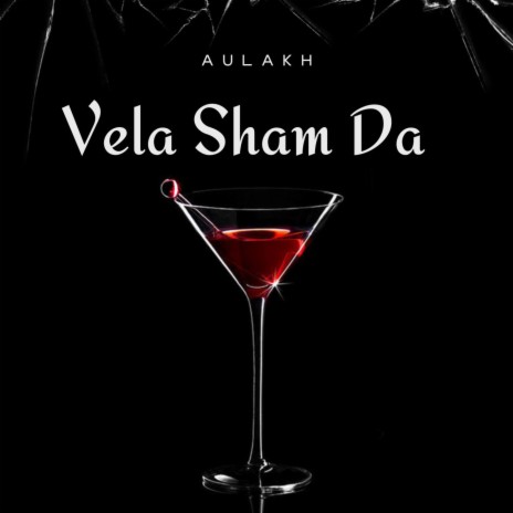 Vela Sham Da | Boomplay Music