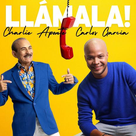 Llámala ft. Charlie Aponte | Boomplay Music