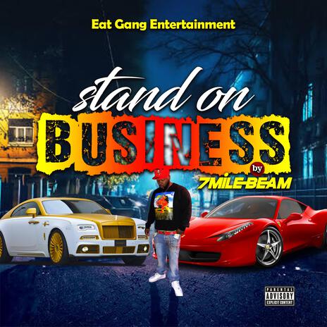 Stand On Business | Boomplay Music