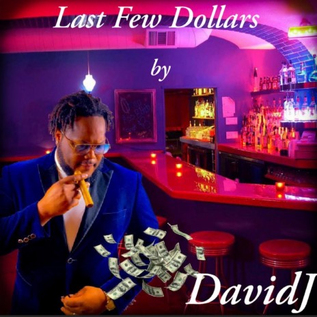 Last Few Dollars | Boomplay Music