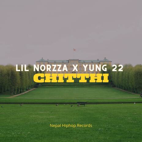 Chitthi ft. YUNG 22 | Boomplay Music