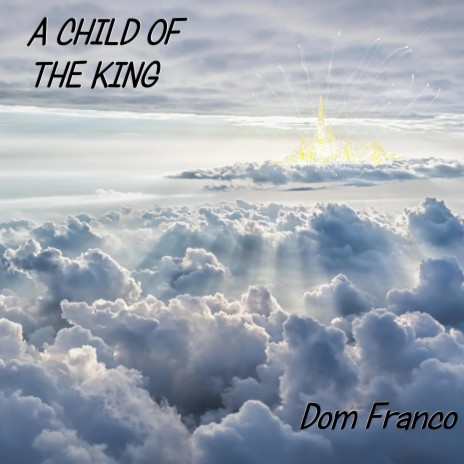 A CHILD OF THE KING | Boomplay Music