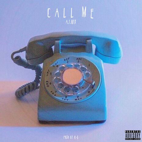 Call Me | Boomplay Music