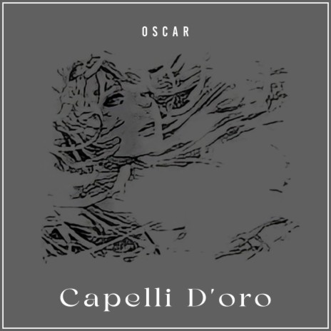 Capelli D'oro | Boomplay Music