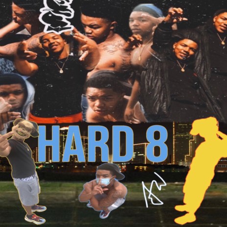 Hard 8 | Boomplay Music