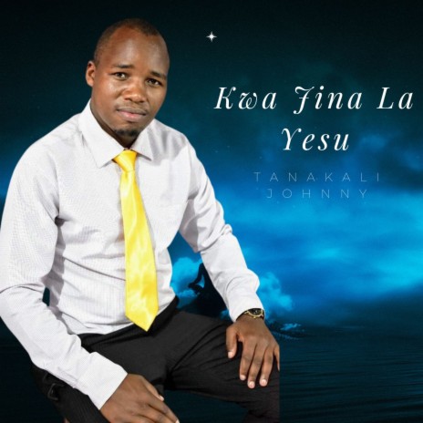 Kwa Jina La Yesu | Boomplay Music