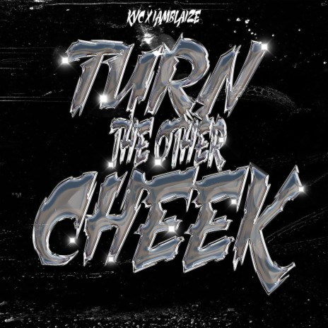 Turn The Other Cheek ft. IamBLAIZE | Boomplay Music