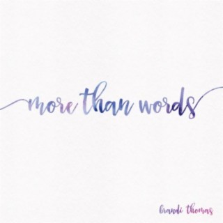 More Than Words