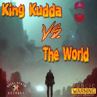 King Kudda VS The World