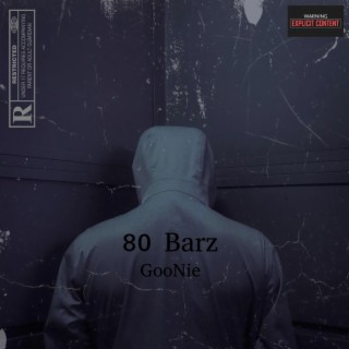 Official GooNie 80 Barz | Boomplay Music