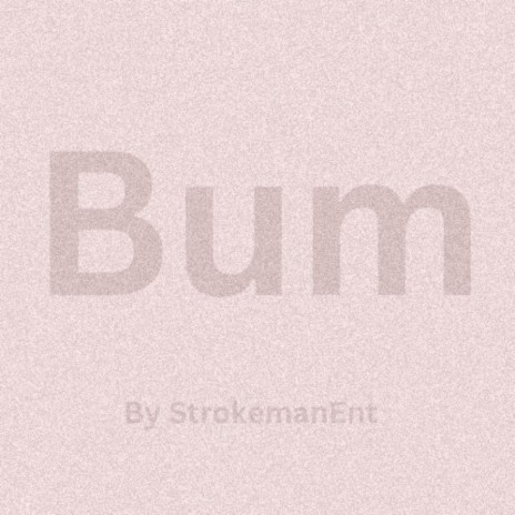 Bum | Boomplay Music