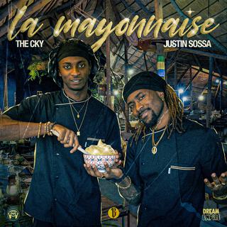 La Mayonnaise ft. JUSTIN SOSSA lyrics | Boomplay Music