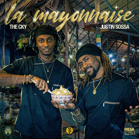 La Mayonnaise ft. JUSTIN SOSSA | Boomplay Music