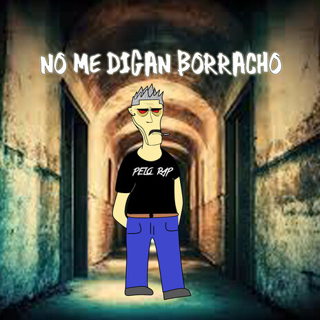 No me digan borracho | Boomplay Music