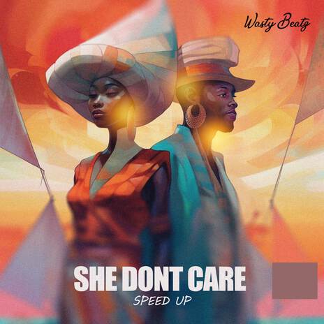 She dont care (Speed up) | Boomplay Music