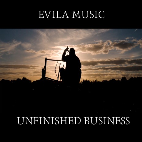 Unfinished Business | Boomplay Music