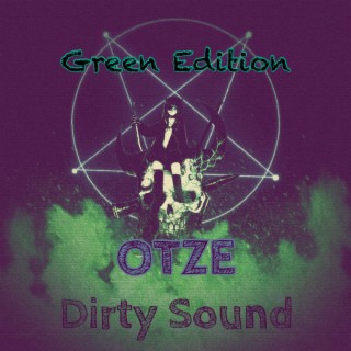 Dirty Sound 'Green Edition'