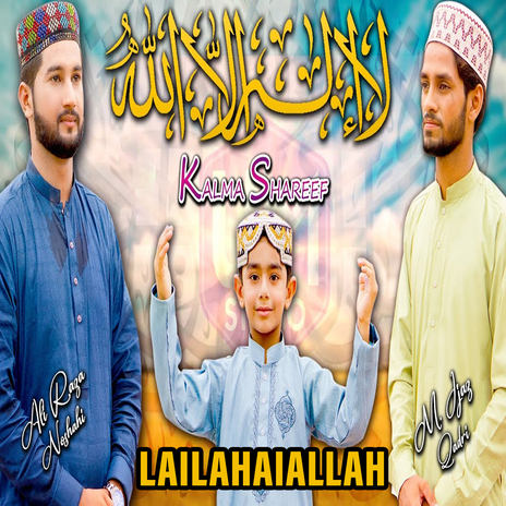 LailahaIallah ft. M. Ijaz Qadri & M. Zohaib Ahmad | Boomplay Music