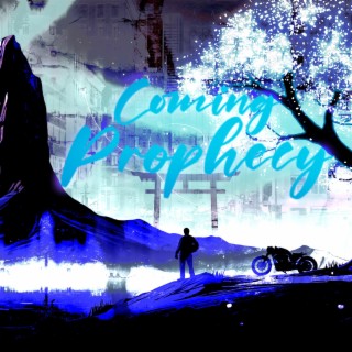 Coming Prophecy
