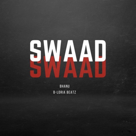 Swaad ft. Bhanu | Boomplay Music
