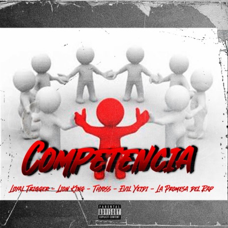 Competencia ft. Lion King, Thyosdr, Evil Yeidi & La promesa del Rap | Boomplay Music