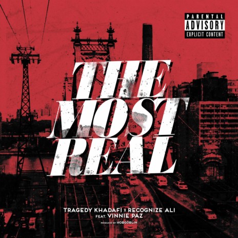 The Most Real ft. Tragedy Khadafi & Vinnie Paz | Boomplay Music