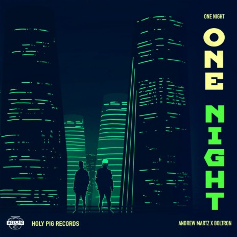 One Night ft. Boltron & Andrew Martz | Boomplay Music