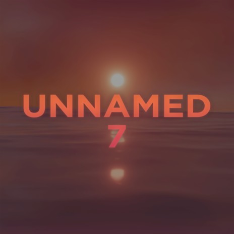 Unnamed 7 | Boomplay Music