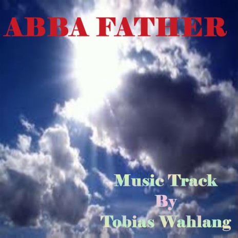 ABBA FATHER | Boomplay Music