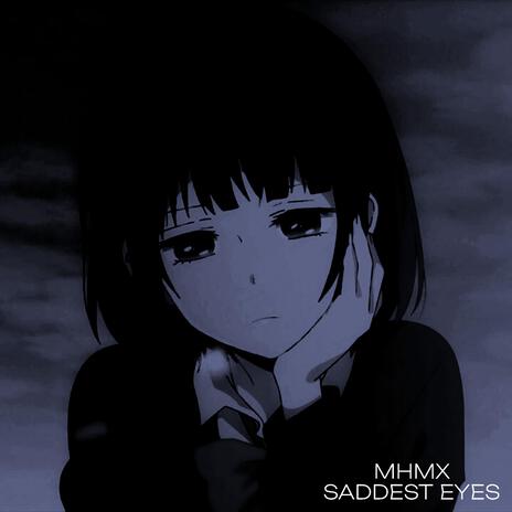 SADDEST EYES (Super slowed) | Boomplay Music