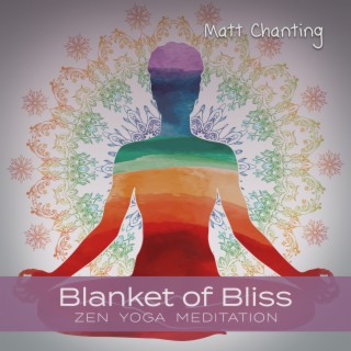Blanket of Bliss (Zen Yoga Meditation)