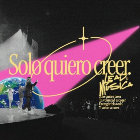 Solo Quiero Creer | Boomplay Music