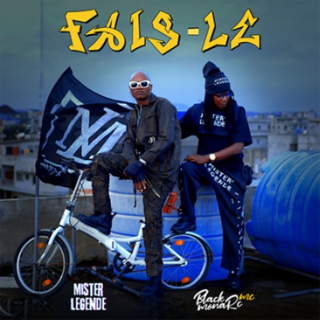 Fais-Le (feat. Black Monarc MC) | Boomplay Music