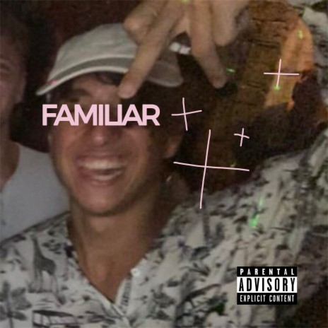 Familiar | Boomplay Music