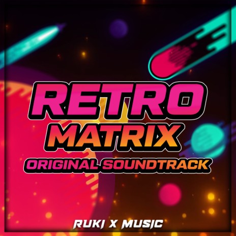 Retro Matrix (Original Soundtrack) | Boomplay Music